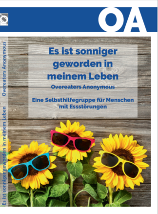 Es ist sonniger geworden in meinem Leben - Overeaters Anonymous